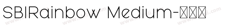 SBIRainbow Medium字体转换